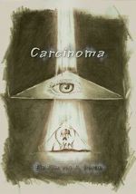 Watch Carcinoma Movie4k