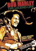 Watch Bob Marley: The Legend Live at the Santa Barbara County Bowl Movie4k