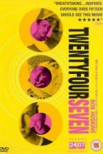 Watch 24 7 Twenty Four Seven Movie4k