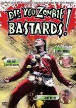 Watch Die You Zombie Bastards! Movie4k