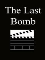 Watch The Last Bomb (Short 1945) Movie4k