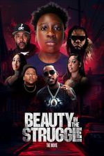 Watch Beauty in the Struggle Movie4k