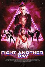 Watch Fight Another Day Movie4k