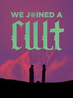 Watch We Joined A Cult (Short 2023) Movie4k