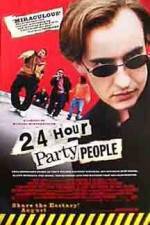 Watch 24 Hour Party People Movie4k