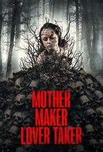Watch Mother Maker Lover Taker Movie4k