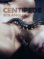 Watch The Centipede Strangler Movie4k