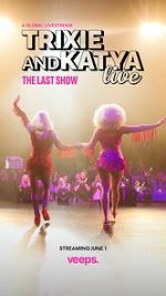 Watch Trixie & Katya Live - The Last Show (TV Special 2023) Movie4k