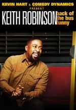 Watch Kevin Hart Presents: Keith Robinson - Back of the Bus Funny Movie4k