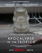 Watch Apocalypse in the Tropics Movie4k