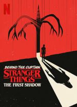 Watch Behind the Curtain: Stranger Things the First Shadow Movie4k