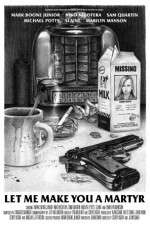 Watch Let Me Make You a Martyr Movie4k