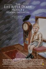 Watch The Life After Death Project 2: Personal Encounters Movie4k