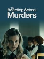 Watch The Boarding School Murders Movie4k