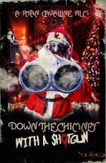 Watch Down the Chimney with a Shotgun Movie4k