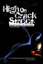 Watch High on Crack Street: Lost Lives in Lowell Movie4k