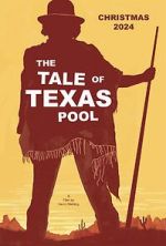 Watch The Tale of Texas Pool Movie4k