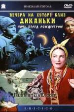 Watch Vechera na khutore bliz Dikanki Movie4k