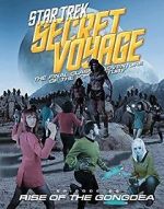 Watch Star Trek Secret Voyage: Rise of the Gongdea Movie4k