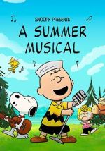 Watch Snoopy Presents: A Summer Musical Movie4k
