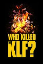Watch Who Killed the KLF? Movie4k