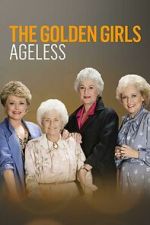 Watch Golden Girls: Ageless Movie4k