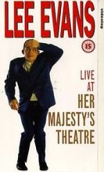 Watch Lee Evans: Live at Her Majesty\'s Movie4k