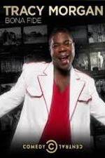 Watch Tracy Morgan: Bona Fide Movie4k