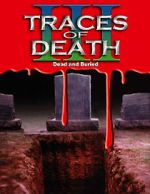 Watch Traces of Death III Movie4k