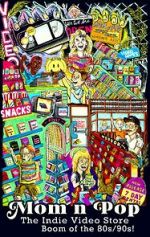 Watch Mom n\' Pop: The Indie Video Store Boom of the 80s/90s Movie4k