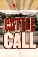 Watch Cattle Call Movie4k