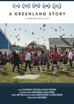 Watch A Greenland Story Movie4k