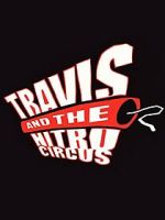 Watch Travis and the Nitro Circus Movie4k