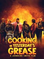 Watch Cooking in Yesterday\'s Grease Movie4k