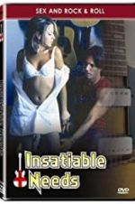 Watch Insatiable Needs Movie4k