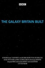 Watch The Galaxy Britain Built Movie4k