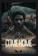 Watch Come Home Movie4k