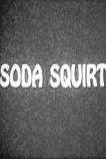 Watch Soda Squirt Movie4k