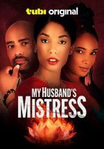 Watch My Husband\'s Mistress Movie4k