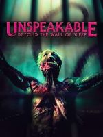 Watch Unspeakable: Beyond the Wall of Sleep Movie4k