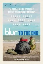 Watch Blur: To the End Movie4k