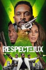 Watch Respect the Jux Movie4k