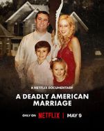 Watch A Deadly American Marriage Movie4k