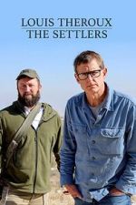 Watch Louis Theroux: The Settlers Movie4k