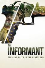 Watch The Informant: Fear and Faith in the Heartland Movie4k