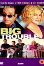 Watch Big Trouble Movie4k