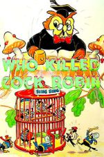 Watch Who Killed Cock Robin? (Short 1935) Movie4k