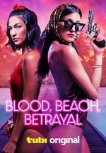 Watch Blood, Beach, Betrayal Movie4k