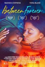 Watch Between Forever Movie4k