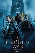 Watch A Knight\'s War Movie4k